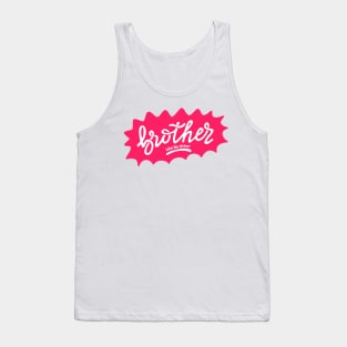 Brother Like No Other Tank Top